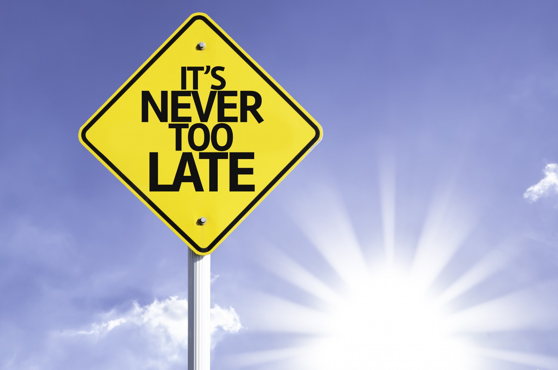 It Is Never Too Late Meaning